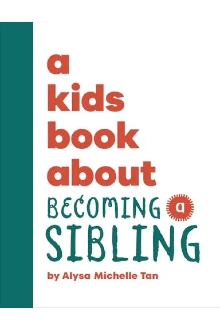 A Kids Book about Becoming a Sibling