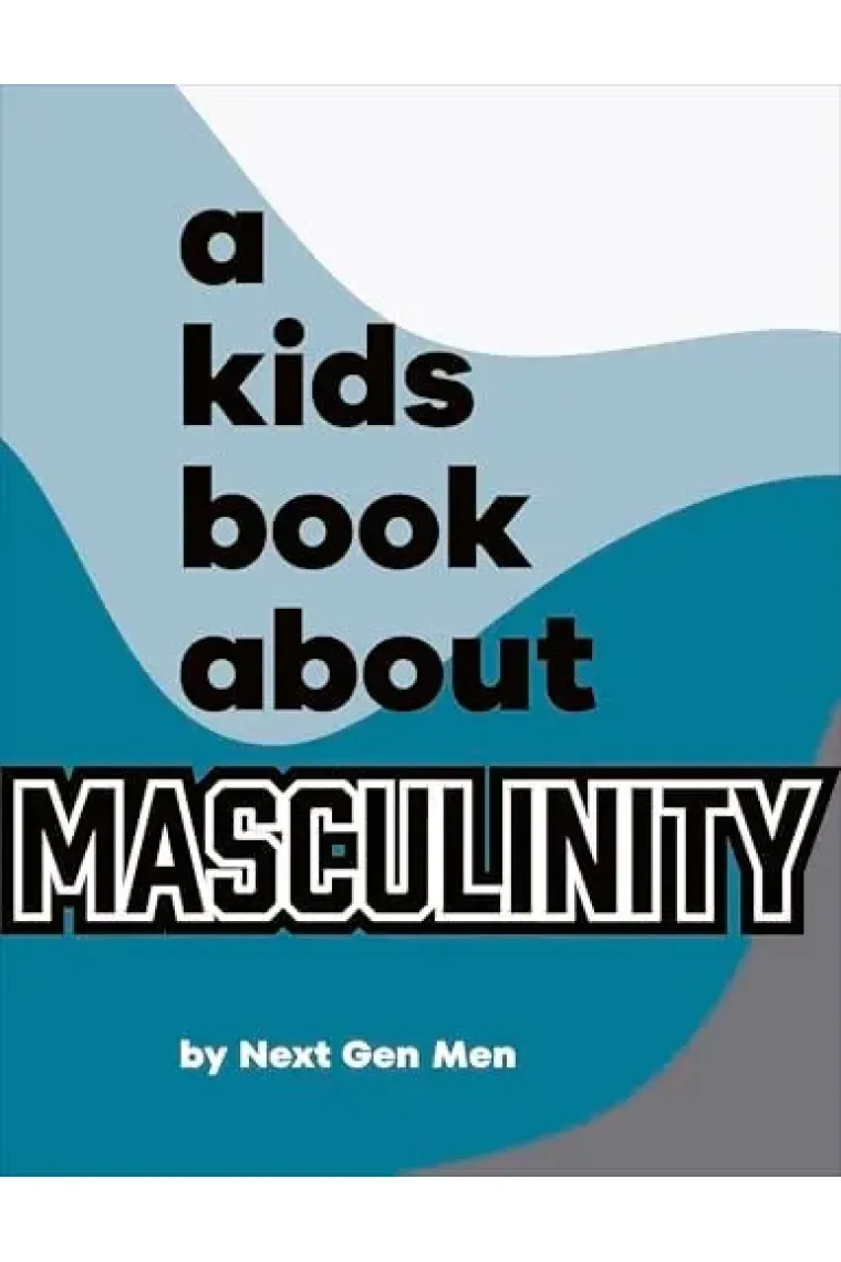 A Kids Book about Masculinity
