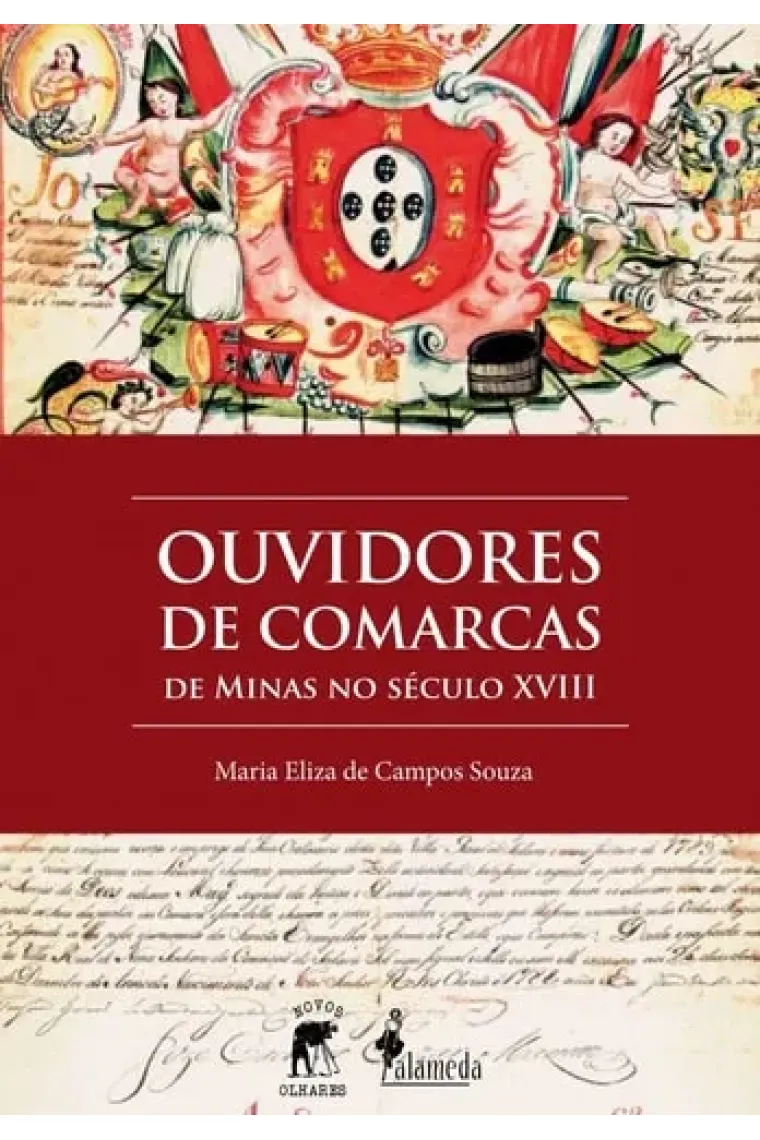 Ouvidores de comarcas de Minas no Século XVIII