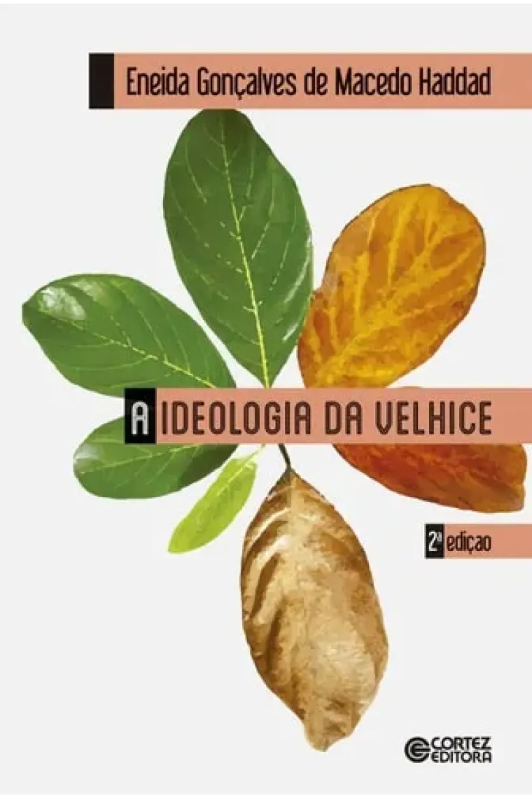 A ideologia da velhice