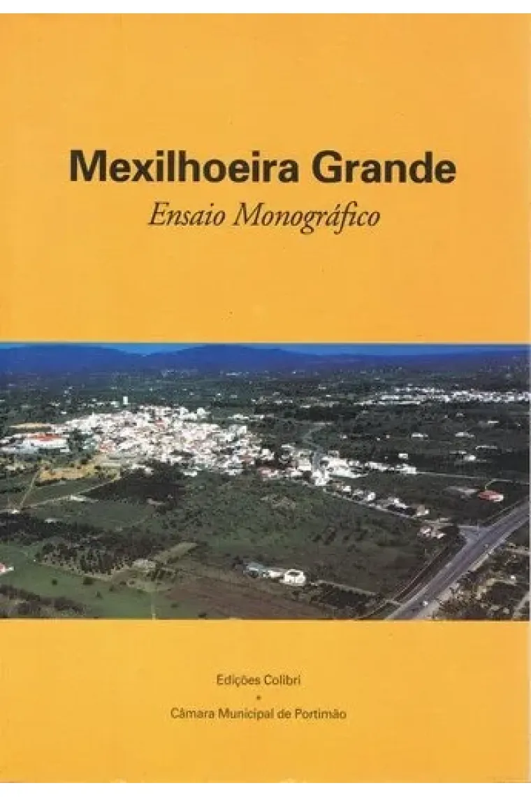 Mexilhoeira Grande ensaio monográfico