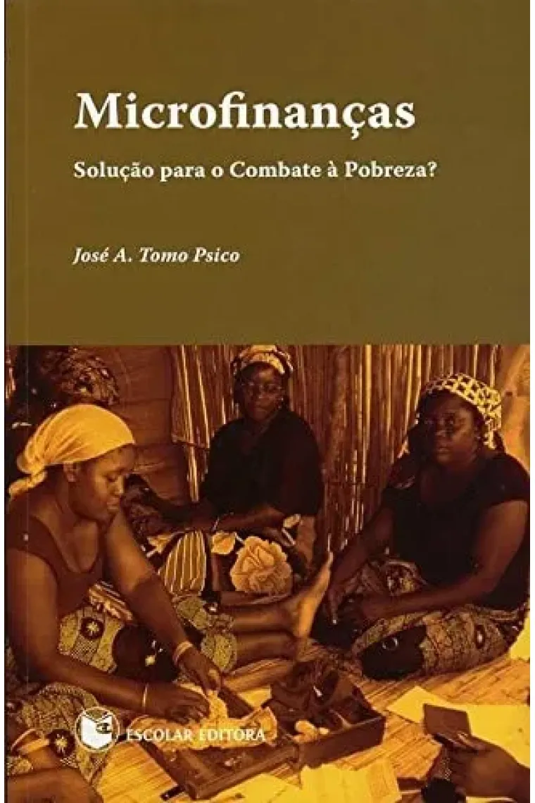 Microfinanças solução para o combate à pobreza?
