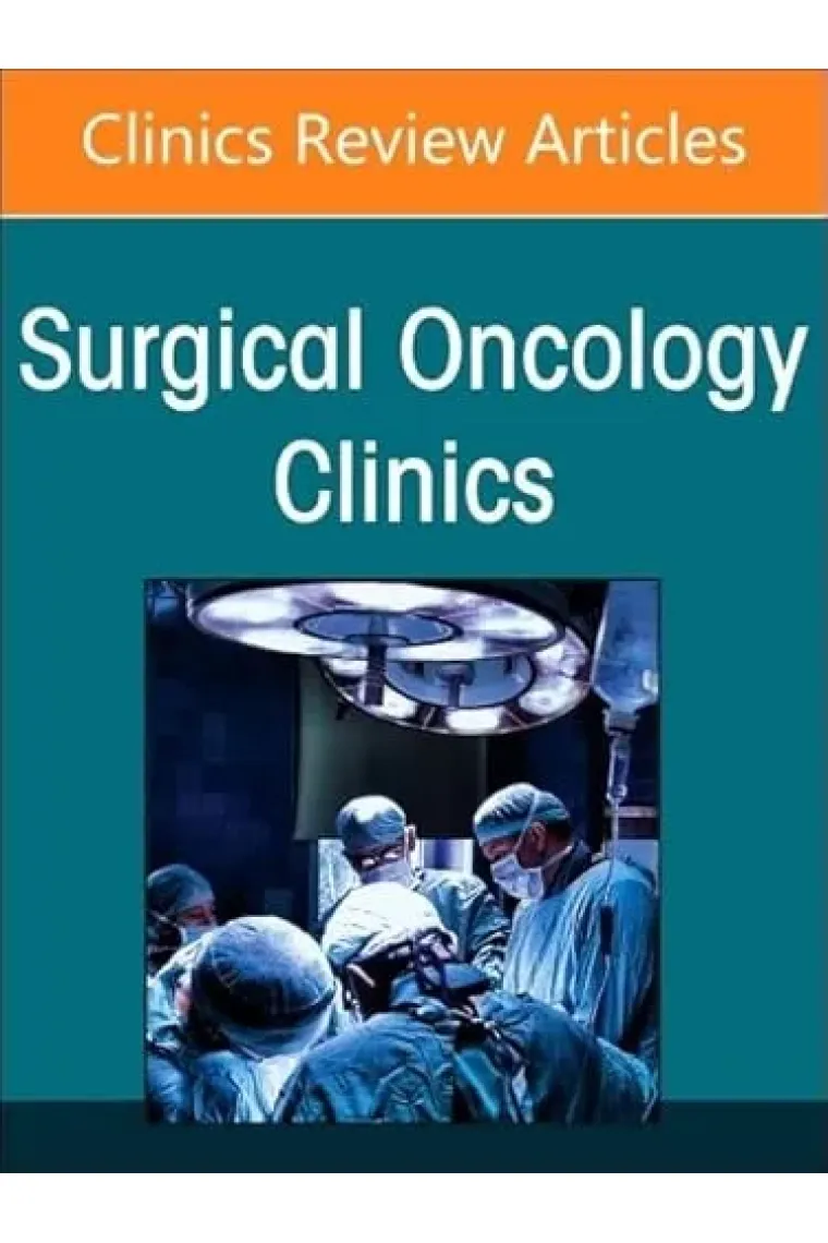 Anal Cancer, an Issue of Surgical Oncology Clinics of North America