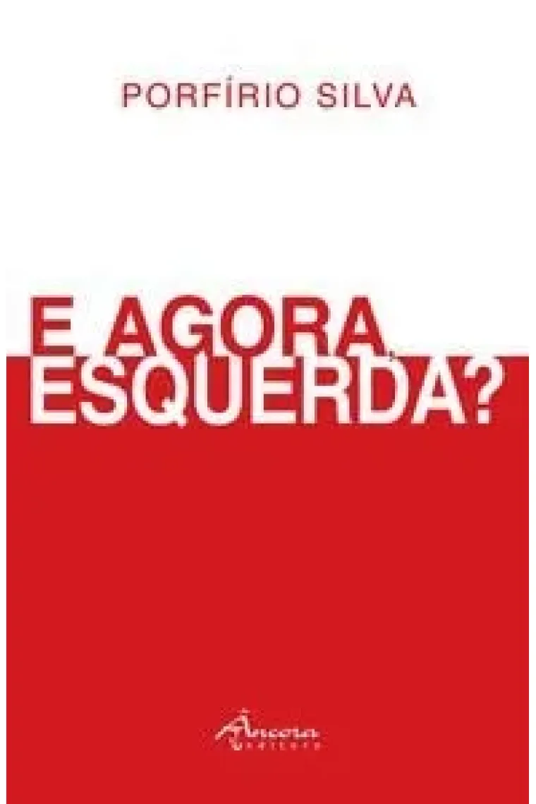 E agora, Esquerda?