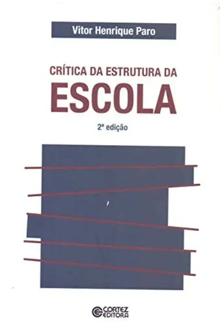 Critica da Estrutura da Escola