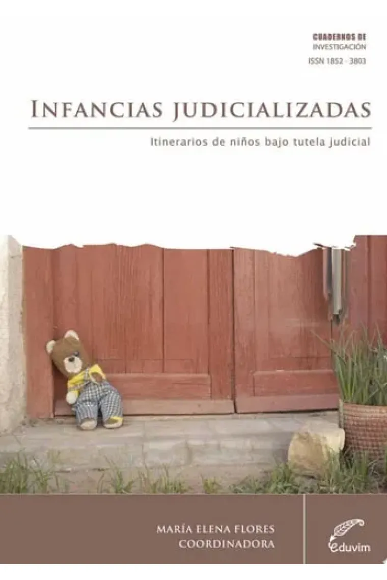 Infancias Judicializadas Itinerarios de niños bajo tutela judicial