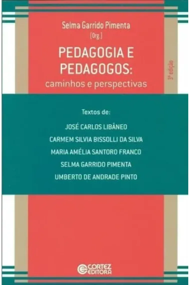 Pedagogia e pedagogos caminhos e perspectivas