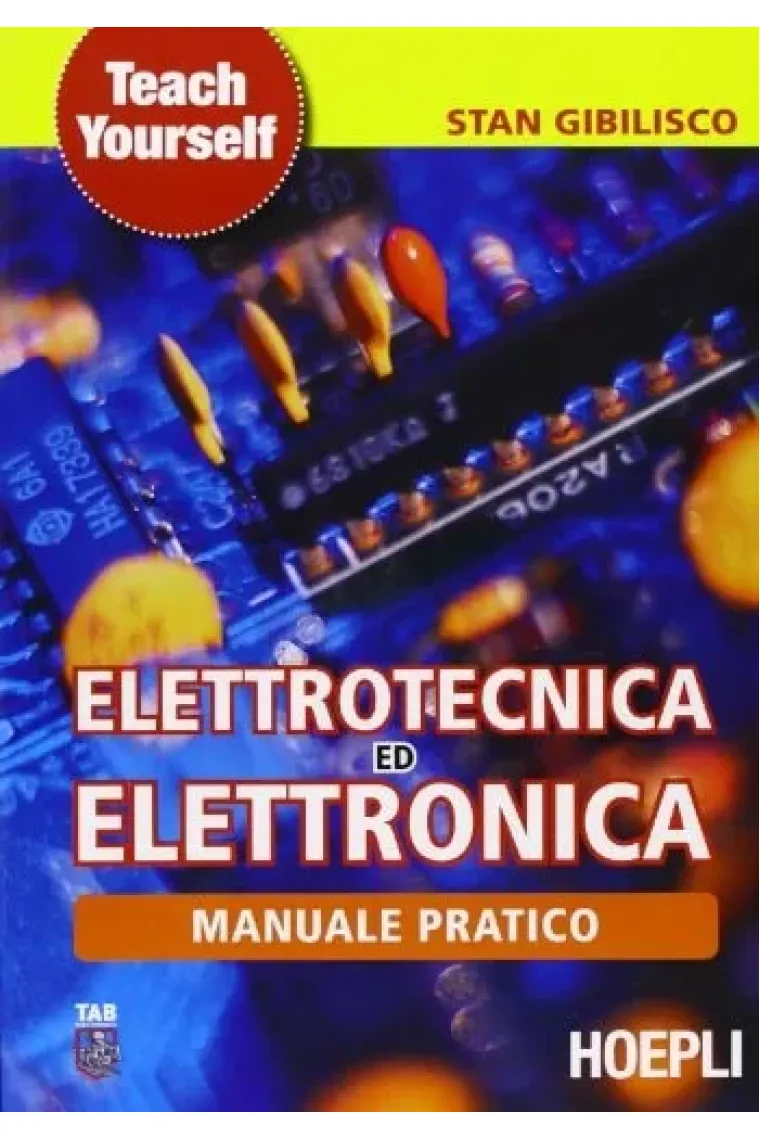 Manuale pratico di elettrotecnica ed elettronica