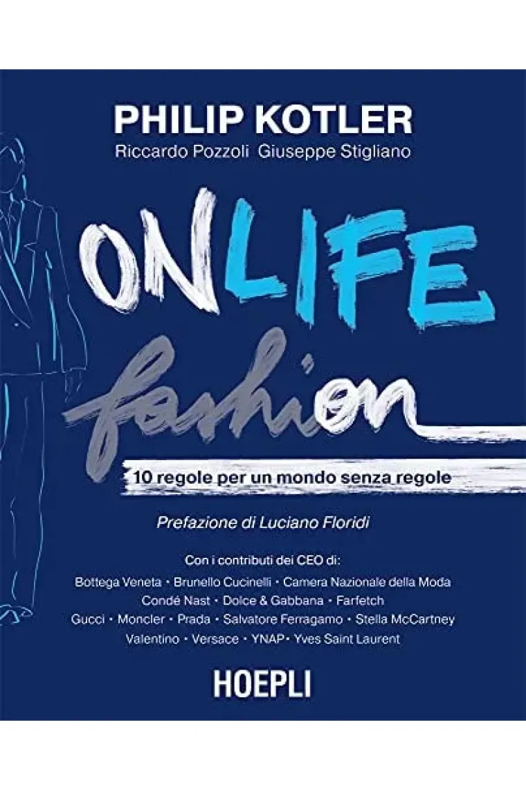 Onlife Fashion. 10 Regole Per Un Mondo Senza Regole