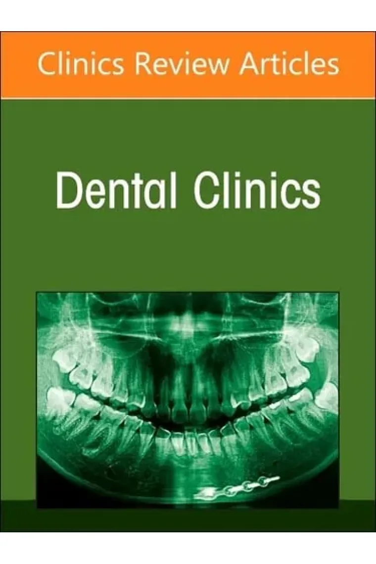 Systemic Factors Affecting Prognosis and Outcomes of Dental Treatment, an Issue of Dental Clinics of North America