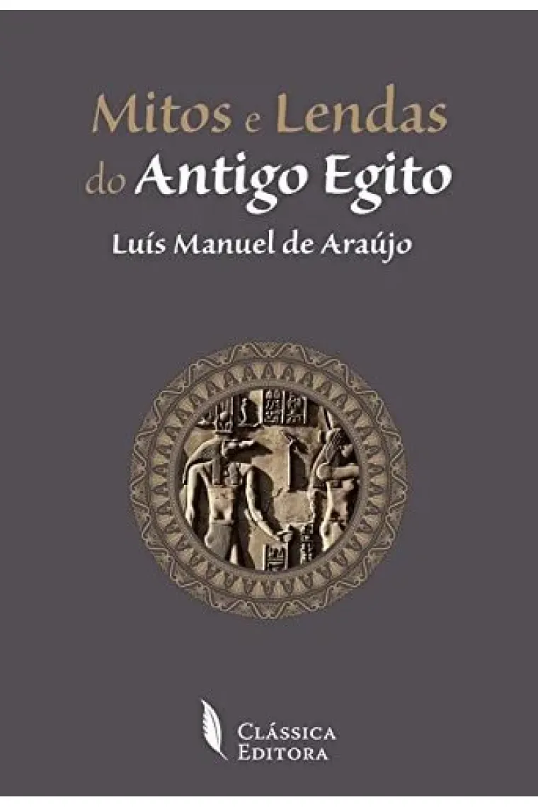 Mitos e Lendas do Antigo Egito (Portuguese Edition)
