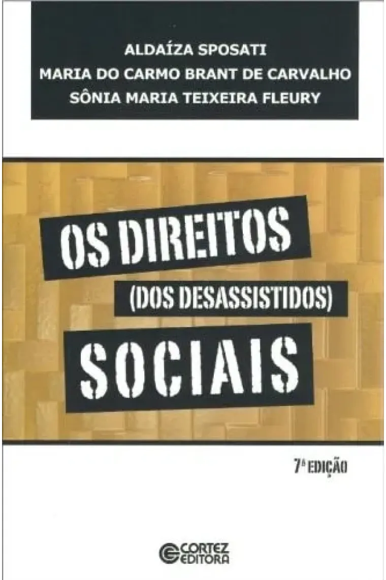 Os direitos (dos desassistidos) sociais