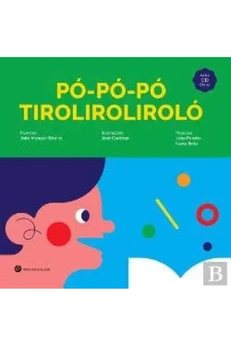 Pó-pó-pó, Tiroliroliroló (Portuguese Edition)