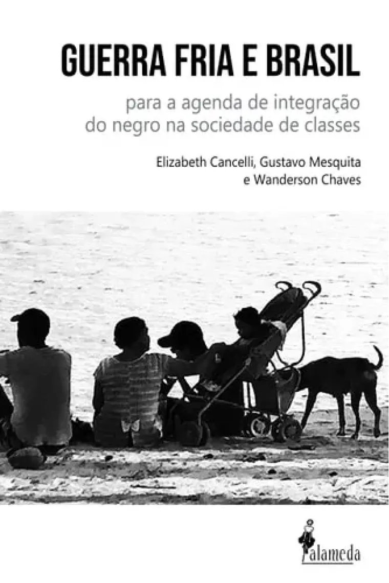 Guerra Fria e Brasil para a agenda de integração do negro na sociedade de classes