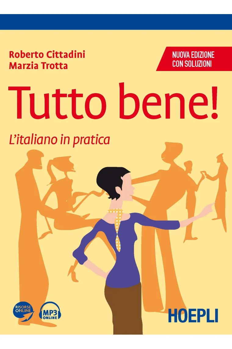 Tutto bene! L'italiano in pratica. Con soluzioni (Italiano)
