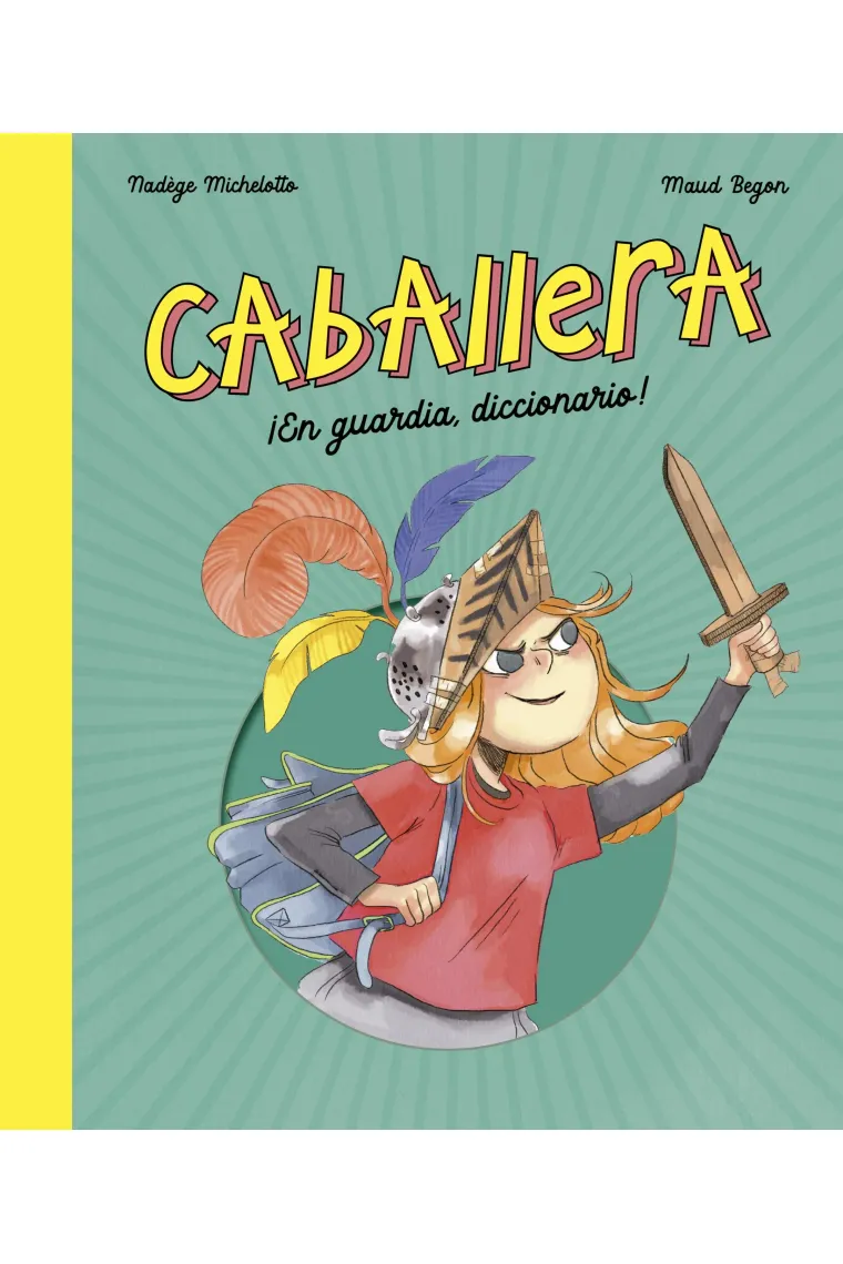 Caballera ¡En guardia diccionario!