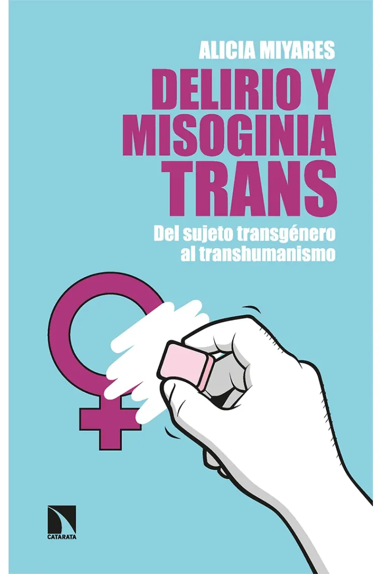 Delirio y misoginia trans